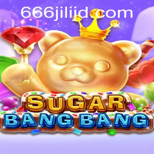 SUGARBANGBANG: The New Gaming Sensation with a Twist of 666jili